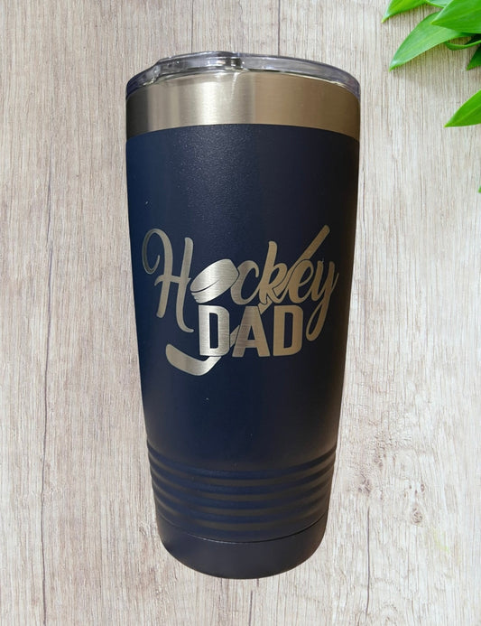 Hockey Dad Laser Engraved Tumbler