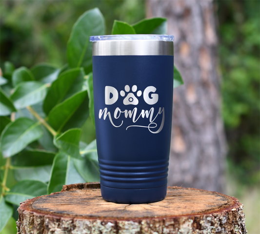 Dog Mommy Laser Engraved Tumbler