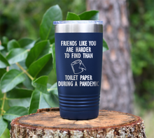 Load image into Gallery viewer, Friends like you are harder to find...  Laser Engraved Tumbler
