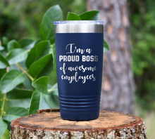 Load image into Gallery viewer, I&#39;m a PROUD BOSS of awesome employees Laser Engraved Tumbler
