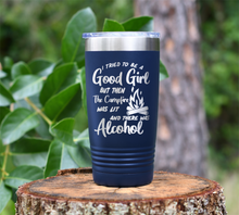 Load image into Gallery viewer, I tried to be a Good Girl ... Alcohol Laser Engraved Tumbler
