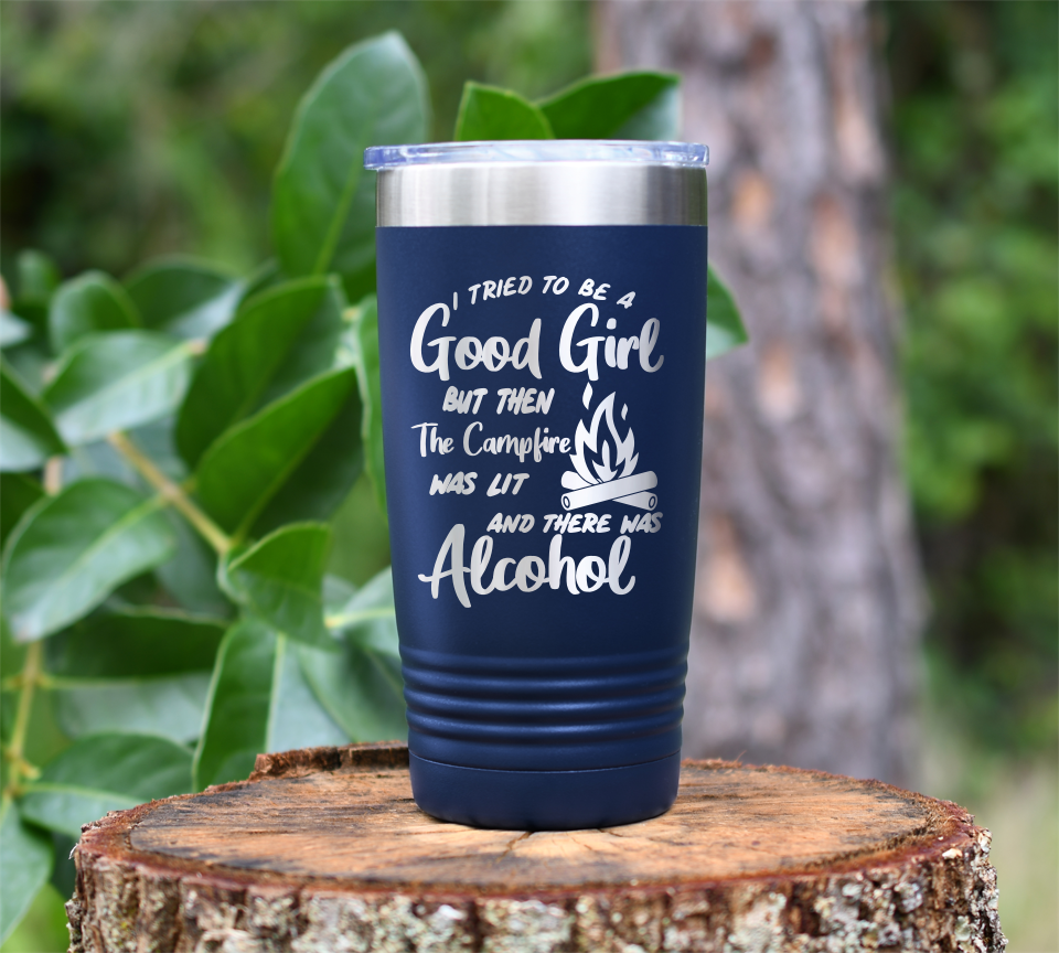 I tried to be a Good Girl ... Alcohol Laser Engraved Tumbler