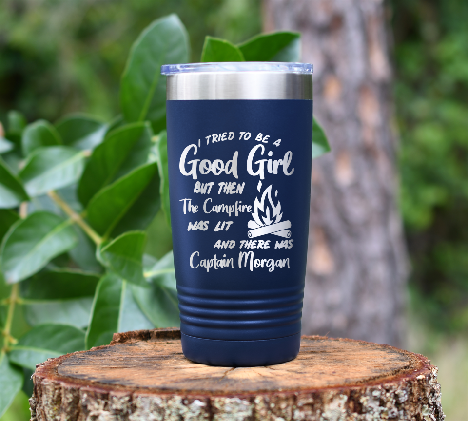 I tried to be a Good Girl ... Captain Morgan Laser Engraved Tumbler