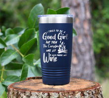 Load image into Gallery viewer, I tried to be a Good Girl ... Wine Laser Engraved Tumbler
