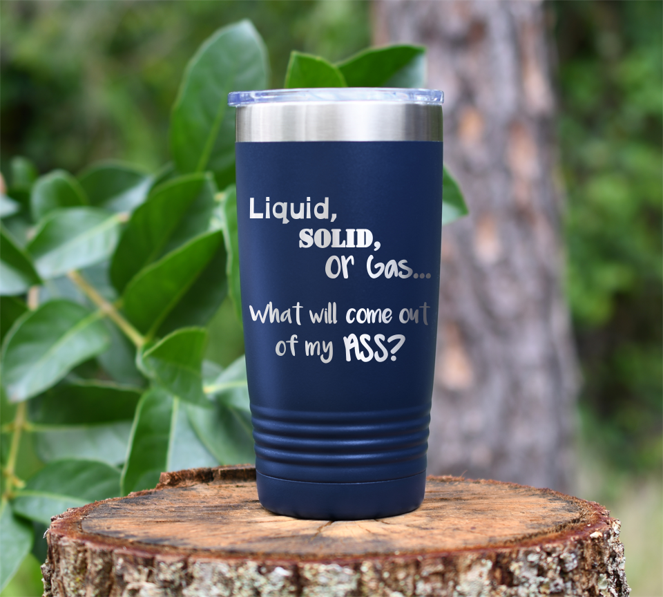 Liquid Solid or Gas ... Laser Engraved Tumbler