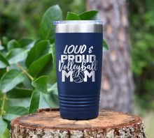 Load image into Gallery viewer, Loud and Proud Volleyball MOM Laser Engraved Tumbler
