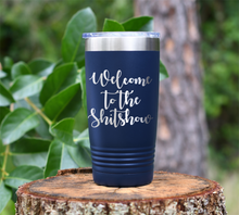 Load image into Gallery viewer, Welcome to the Shitshow Laser Engraved Tumbler
